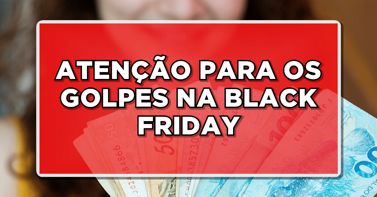 Golpe falsa venda Black Friday