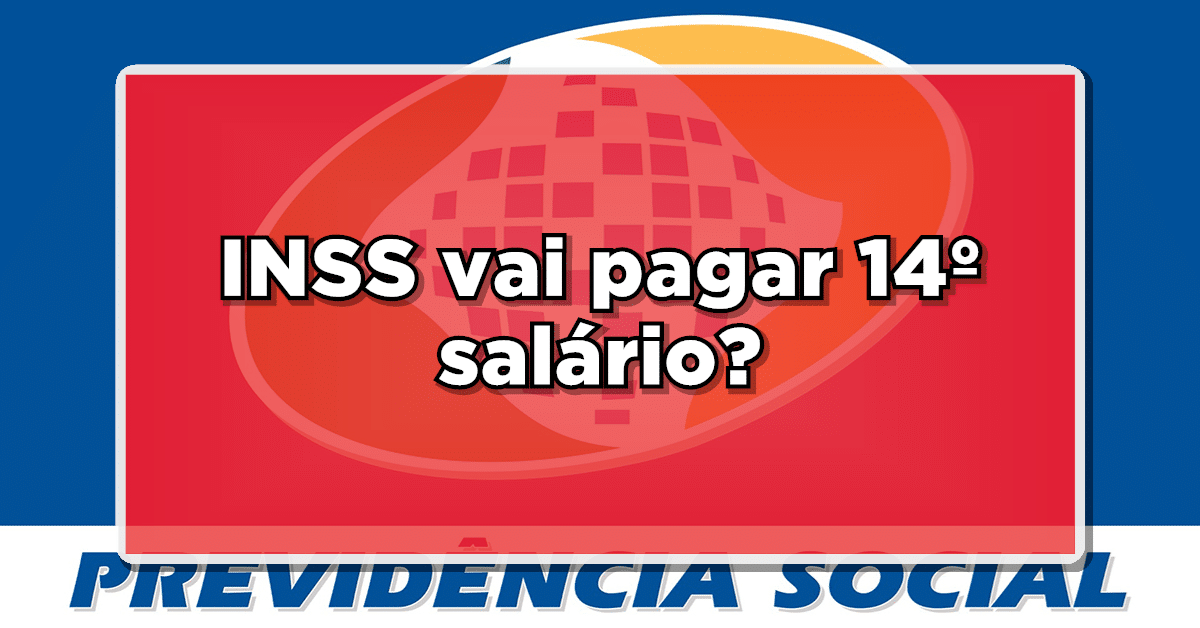 Veja se o INSS vai liberar 14º salário ainda neste ano! Fique atento aos golpes! (Fonte: Edição/ Notícia de Última Hora).