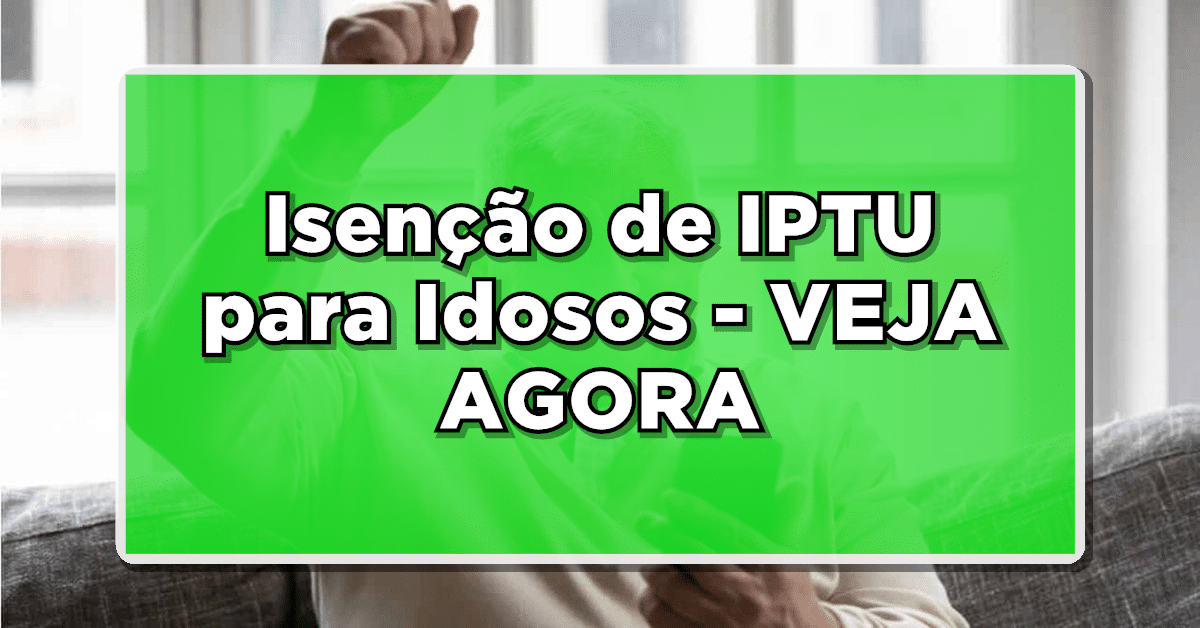 Isenção IPTU para idosos
