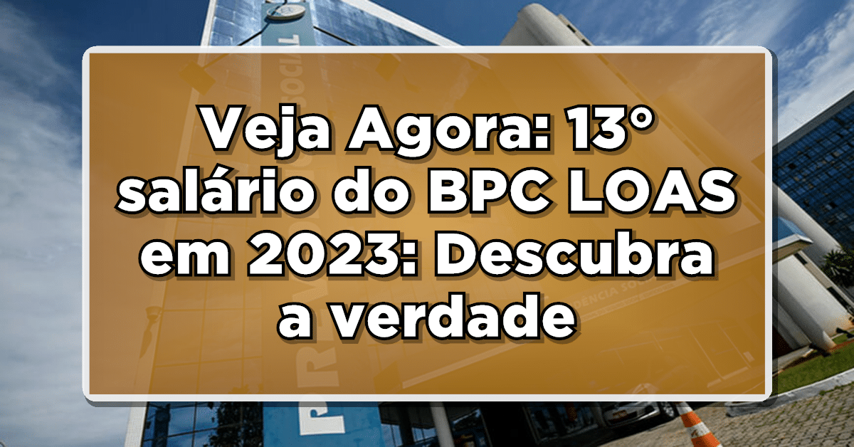 13 salário BPC LOAS