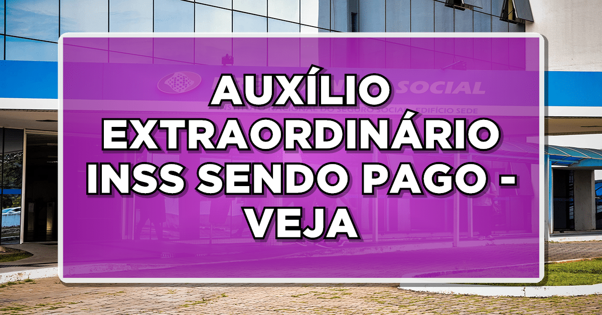 Auxílio extraordinário INSS