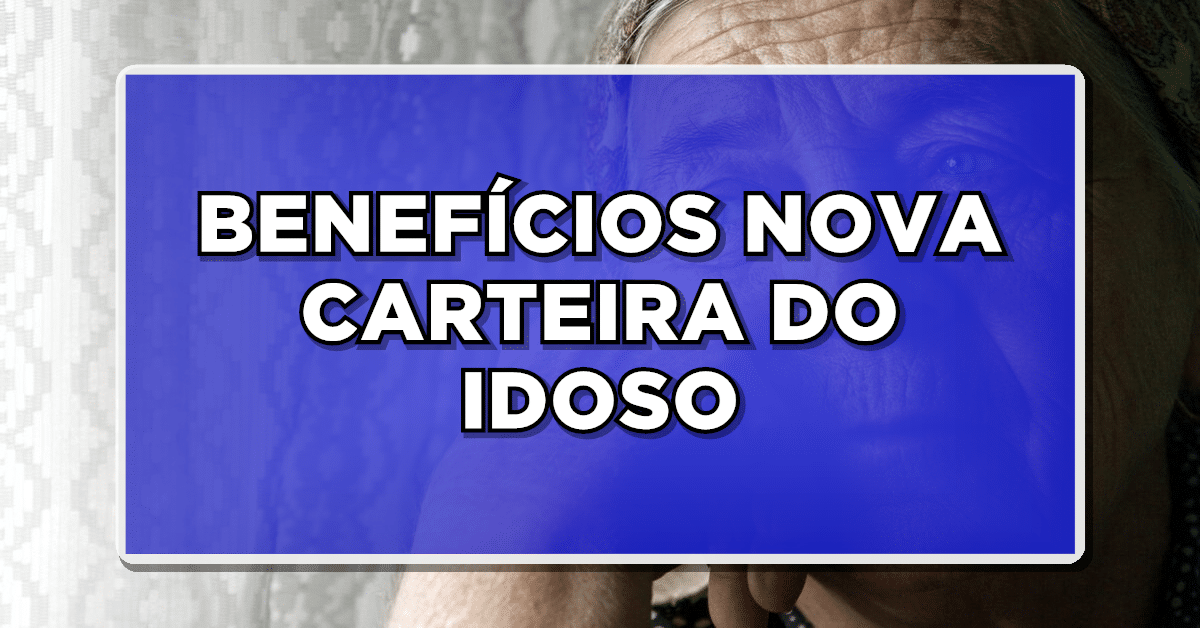 Nova carteira do idoso 2023