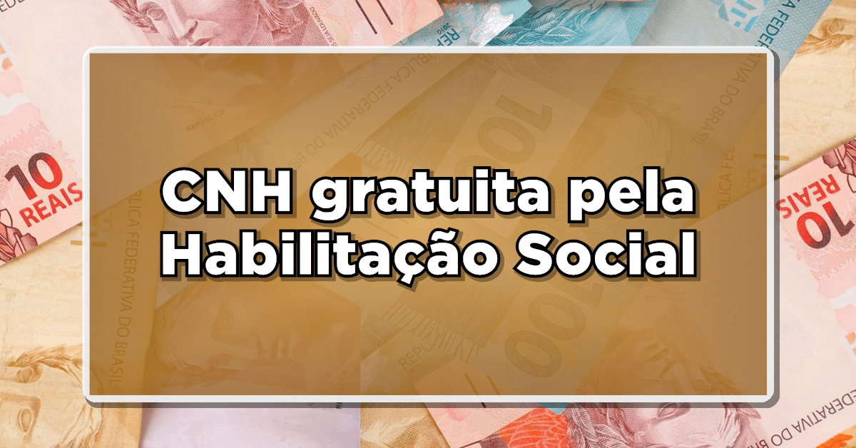 CNH gratuita Habilitação Social