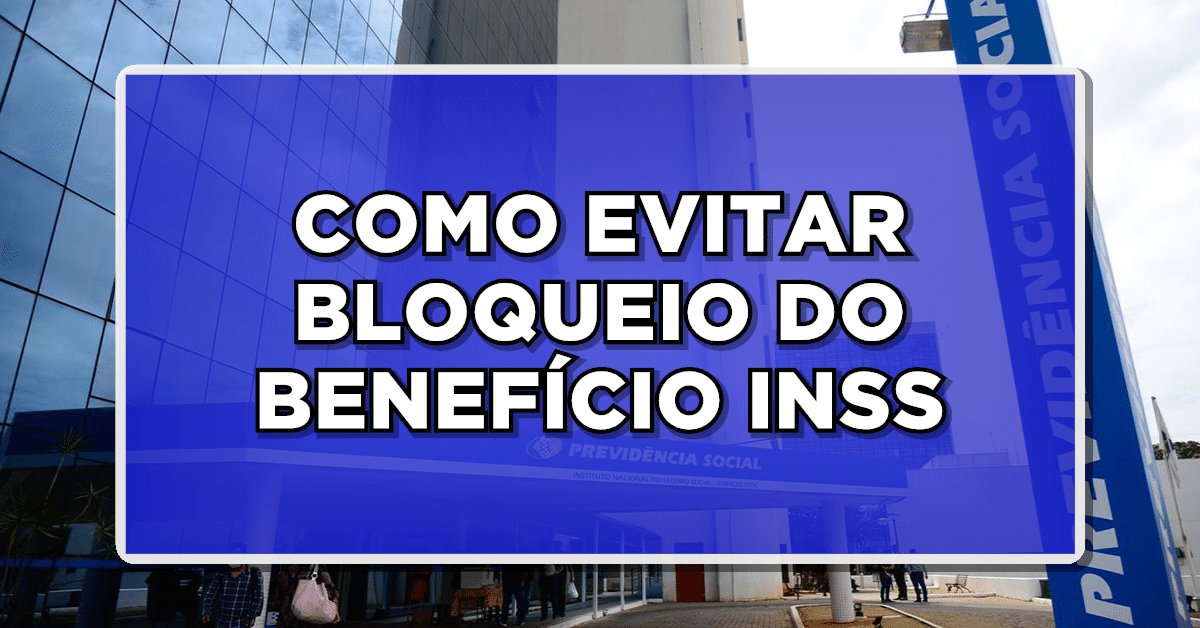 Como evitar corte do benefício do INSS