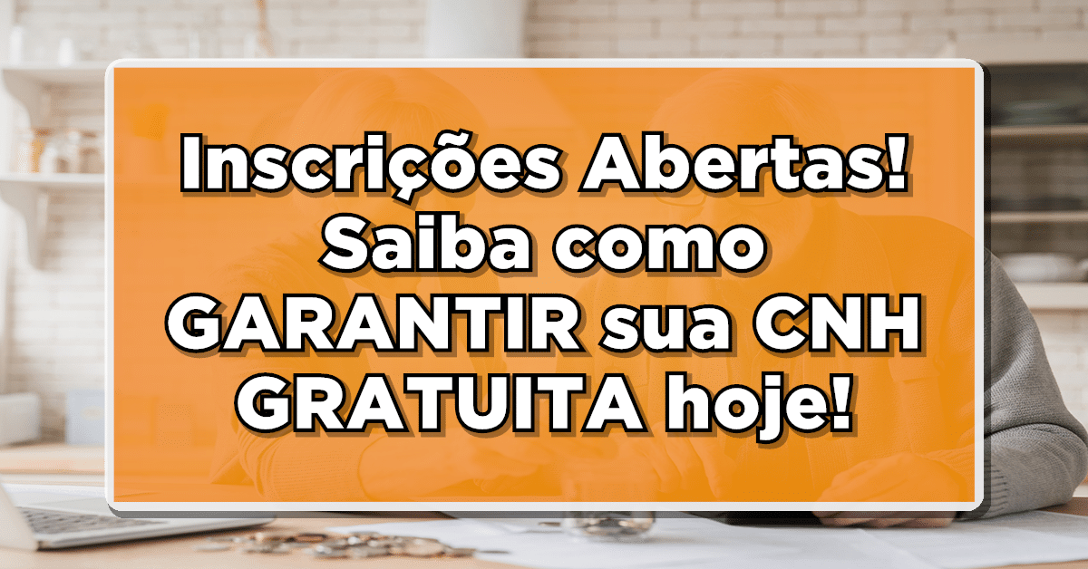 cnh gratuita como se inscrever