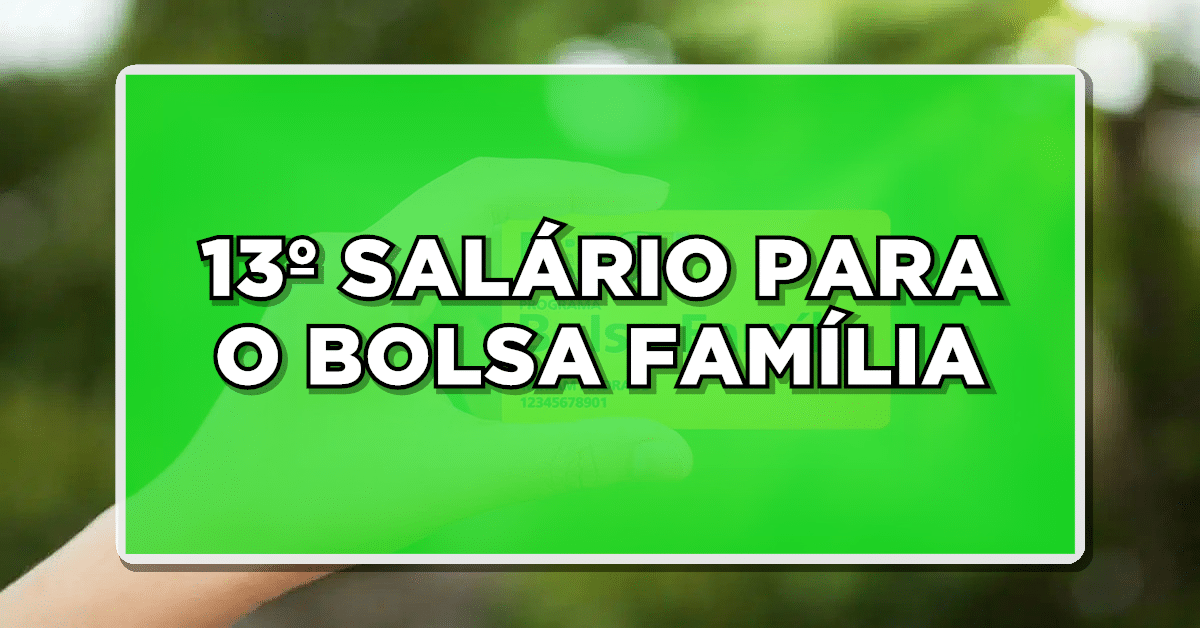 13º salário do Bolsa Família