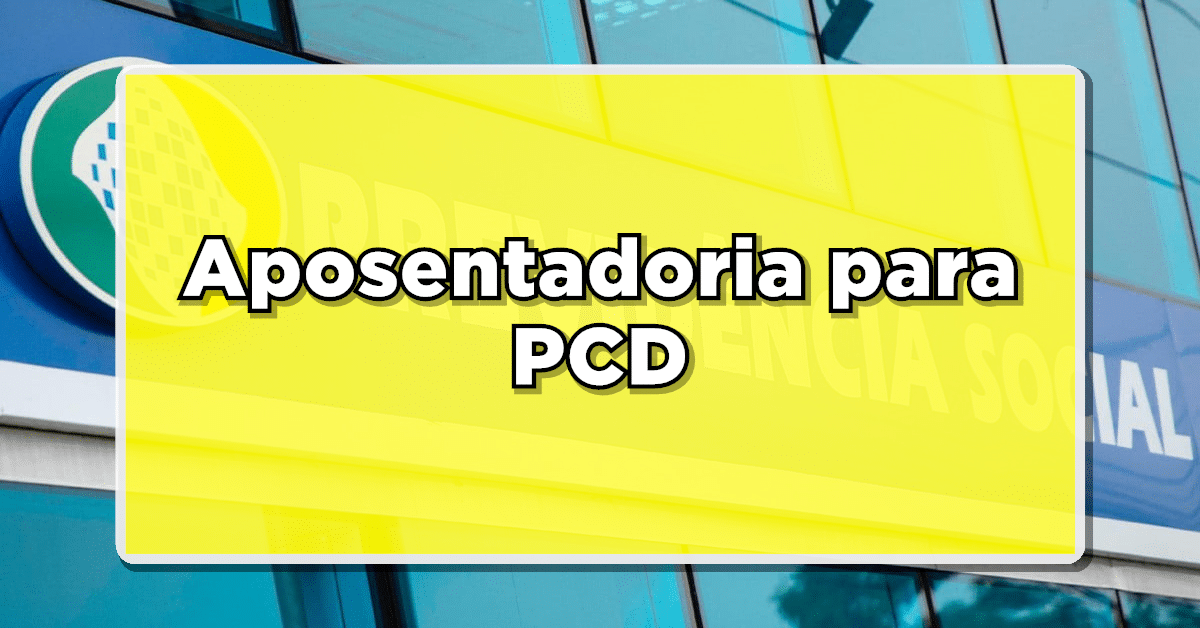 como se aposentar sendo pcd