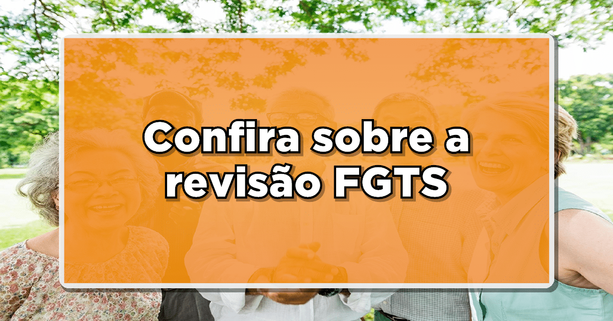 Confira sobre a revisão na rentabilidade das contas do FGTS (Fonte: Edição/ Diário Oficial Notícias)