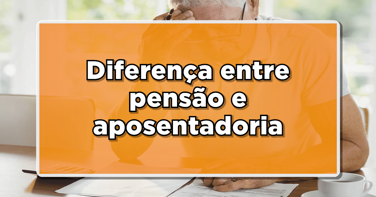 Veja a seguir a diferença entre pensão e aposentadoria! (Fonte: Edição/ Diário Oficial Notícias)