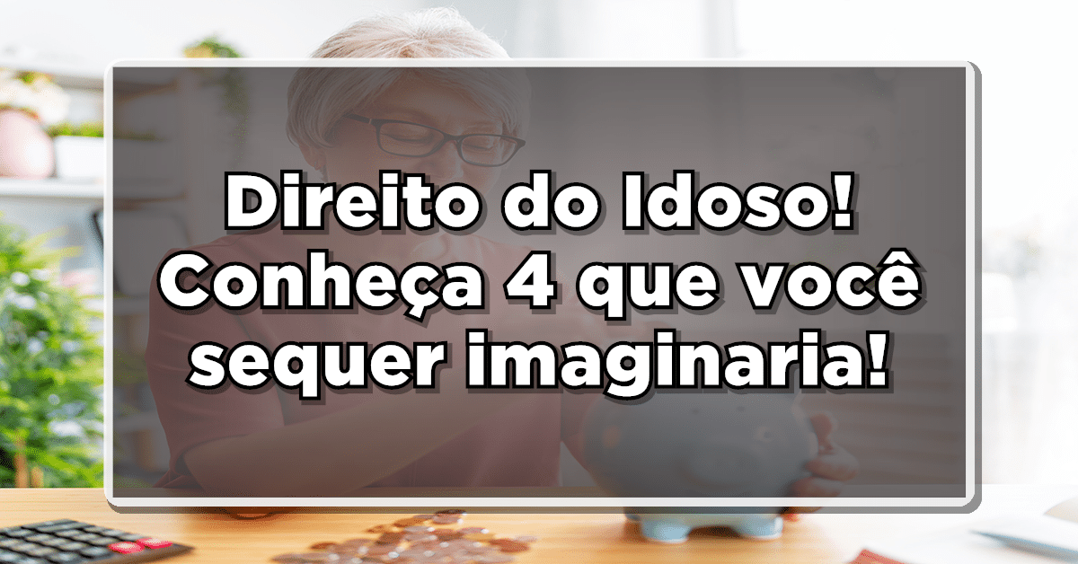 Veja a seguir 4 direitos dos idosos pouco divulgados.