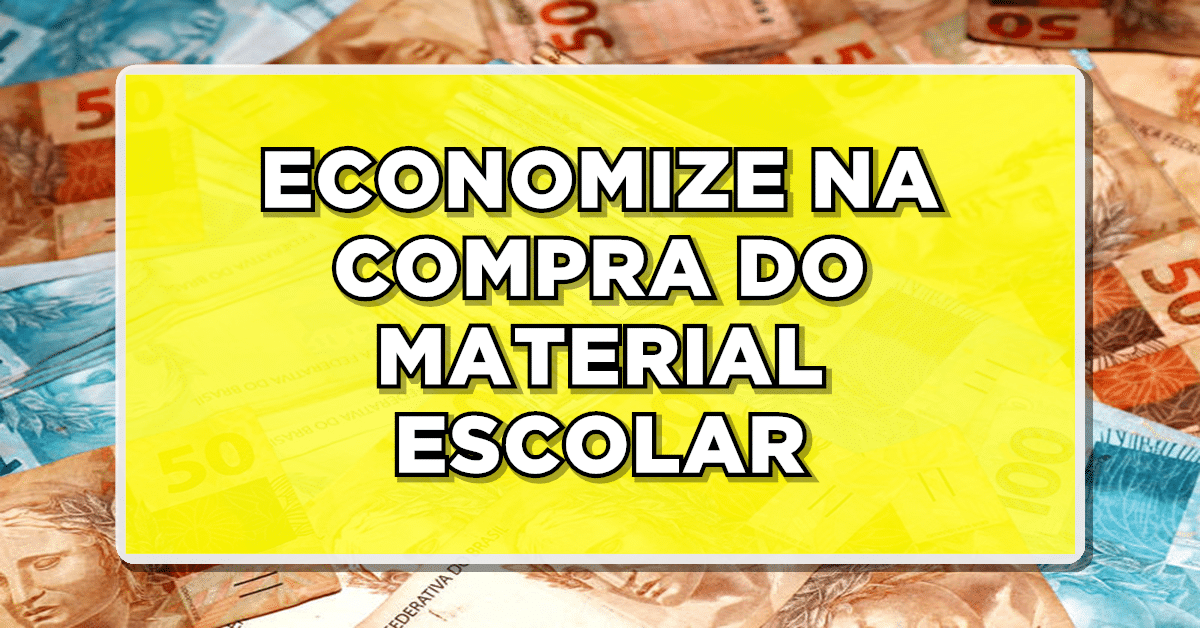 Como economizar na compra do material escolar em 2024