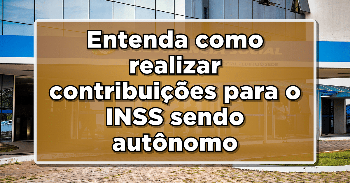 Descubra a seguir como pagar o INSS sendo autônomo!