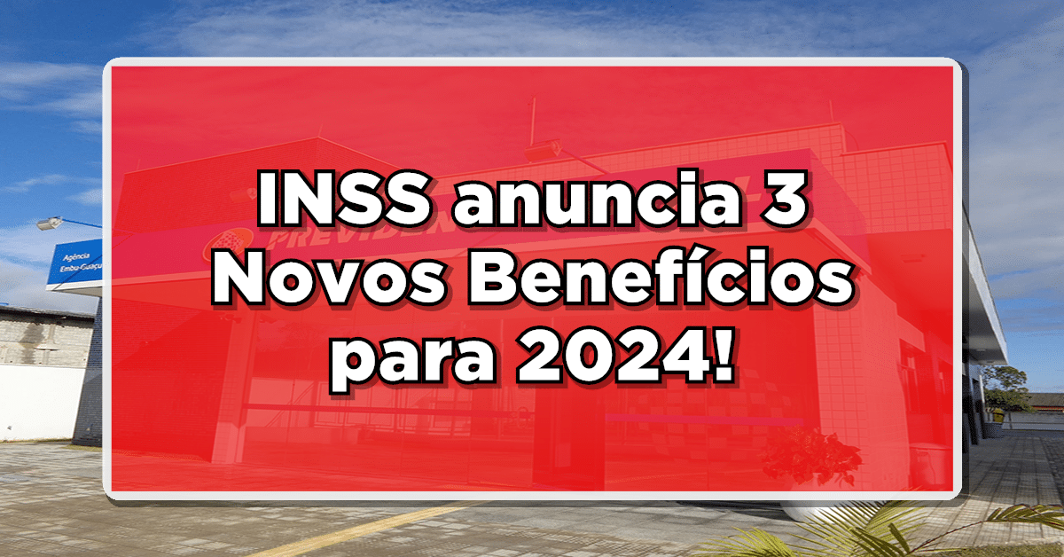 3 Novos Benefícios INSS