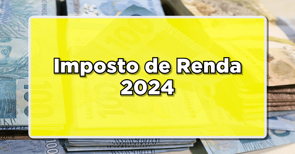 Imposto de Renda 2024