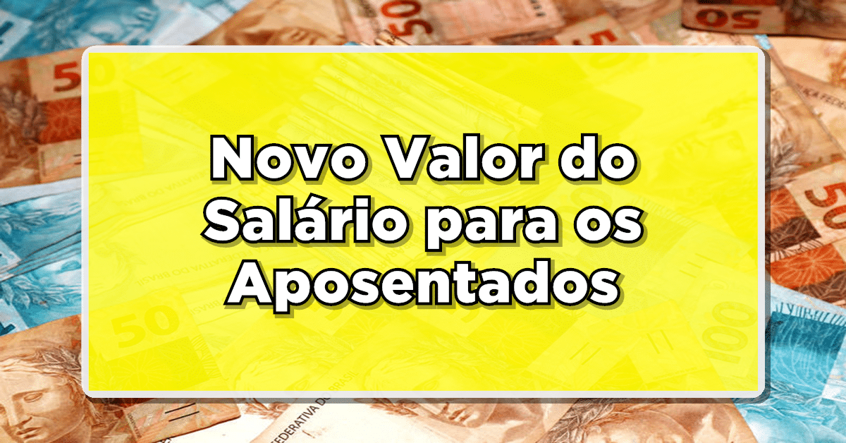 Quando começa a ser pago o novo salário para os aposentados