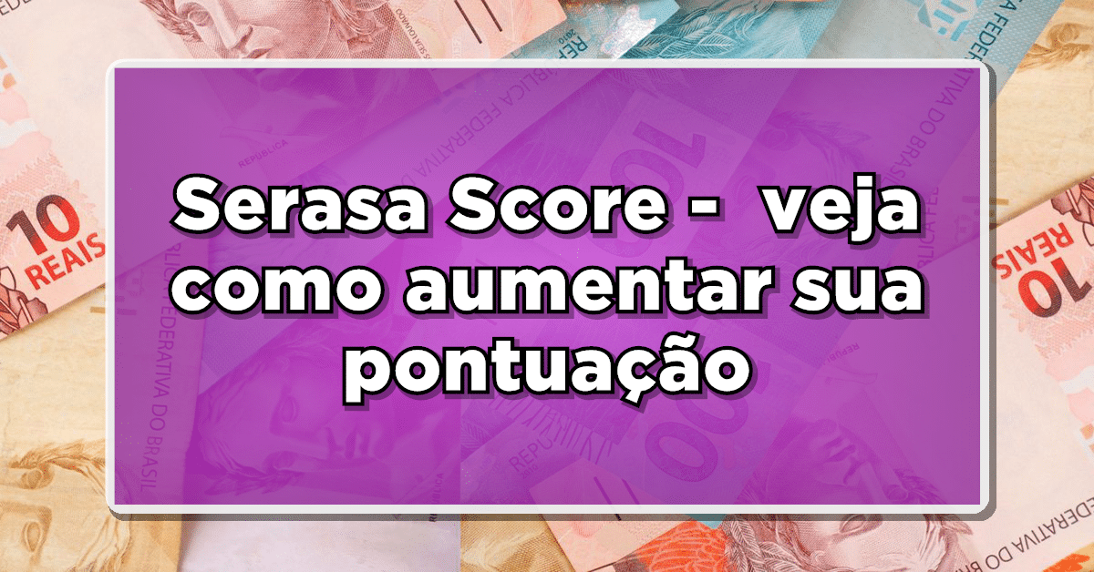 Serasa Score