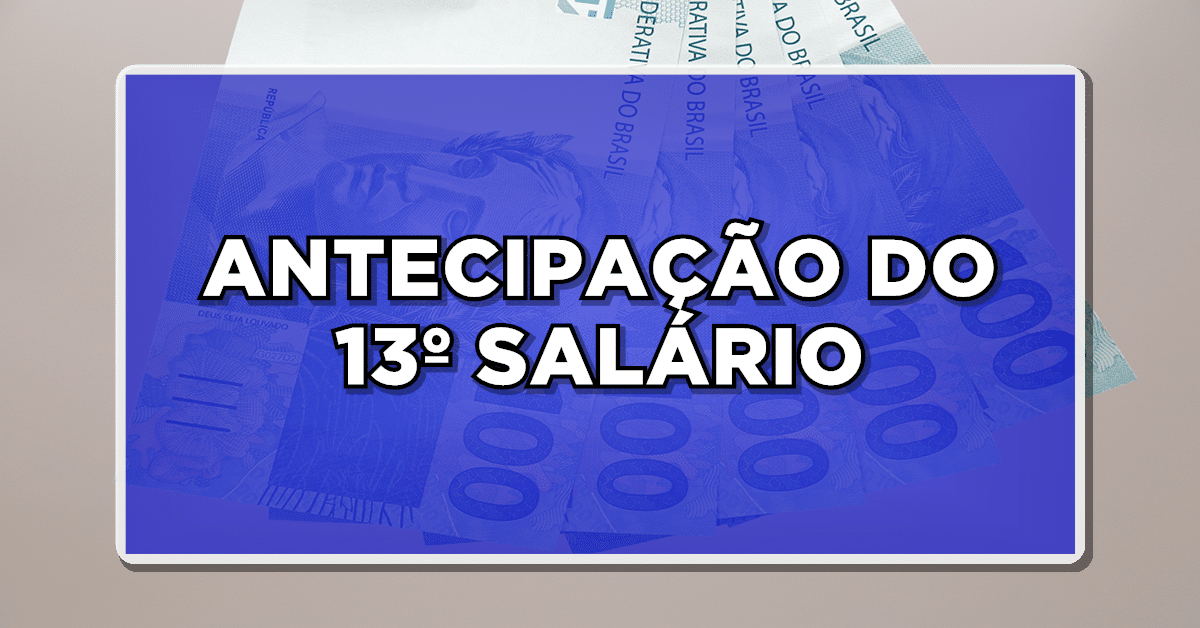 13 salário antecipado