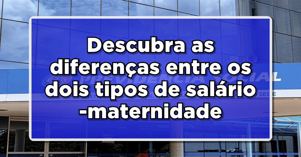 Descubra as diferenças entre o salário-maternidade do INSS urbano e rural.