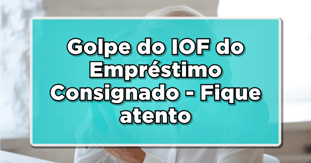 golpe do iof