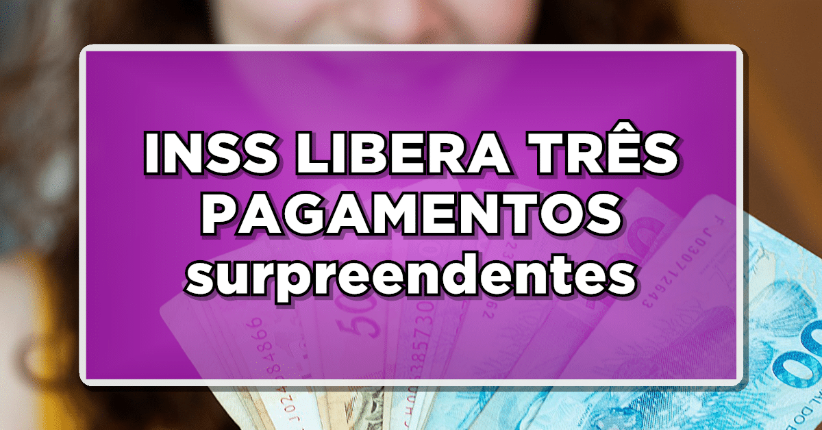 3 pagamento extra para aposentados do INSS!