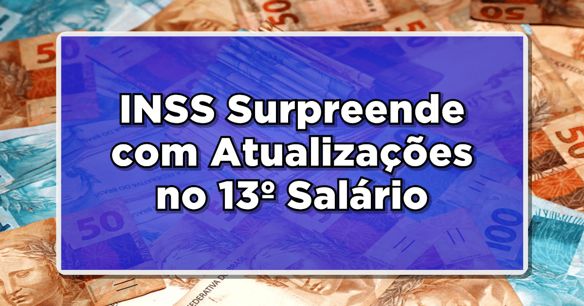 Descubra quando recebe o pagamento do 13º salário do INSS!