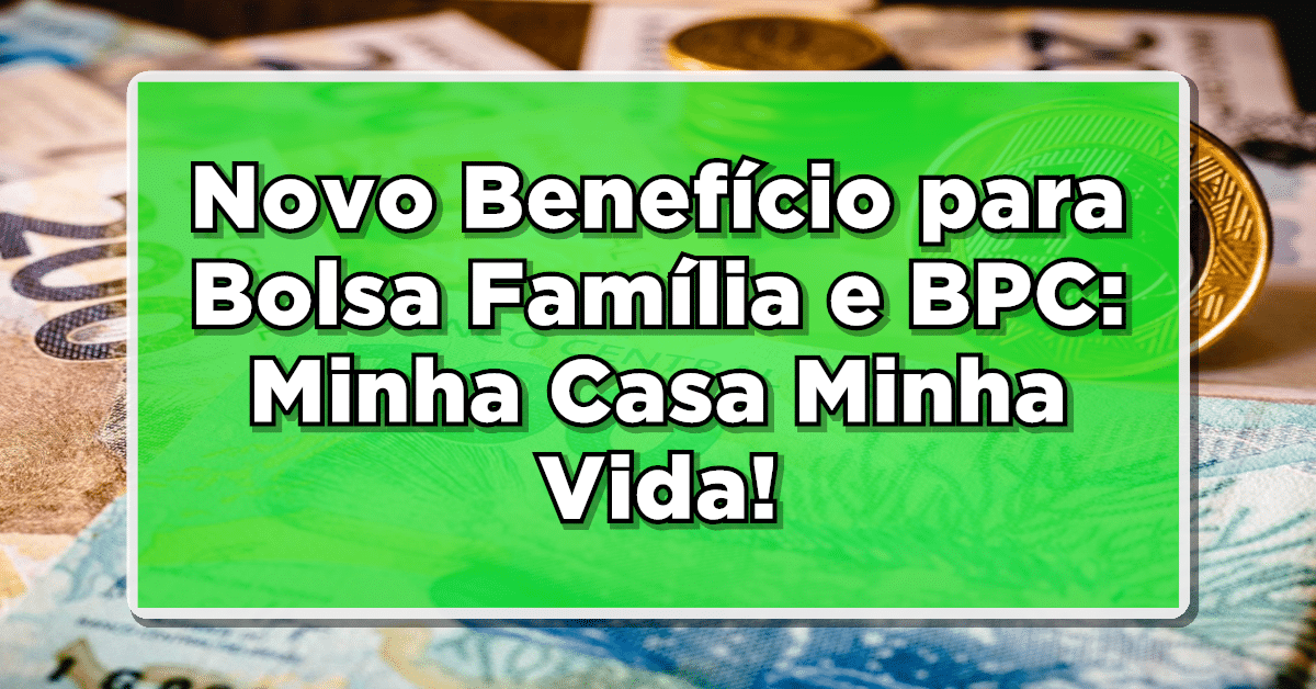 Minha Casa Minha Vida