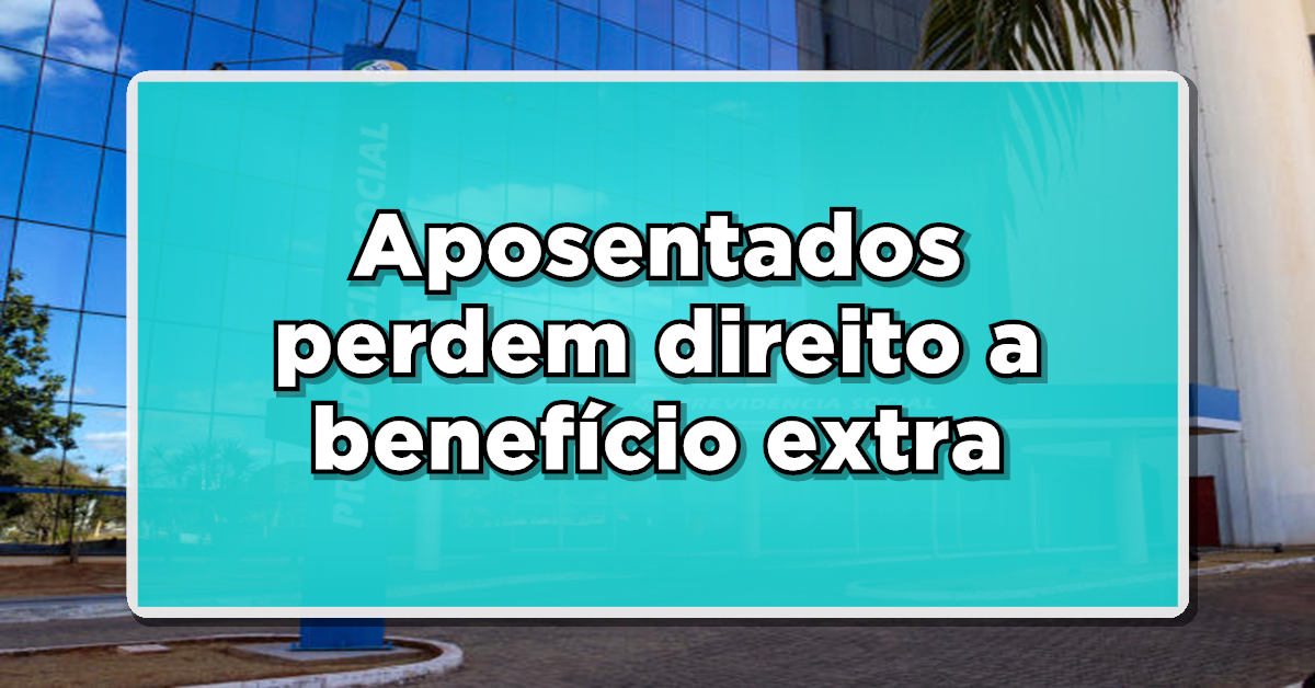 Notícia triste do INSS: aposentados perdem direito a benefício extra- Confira o que aconteceu