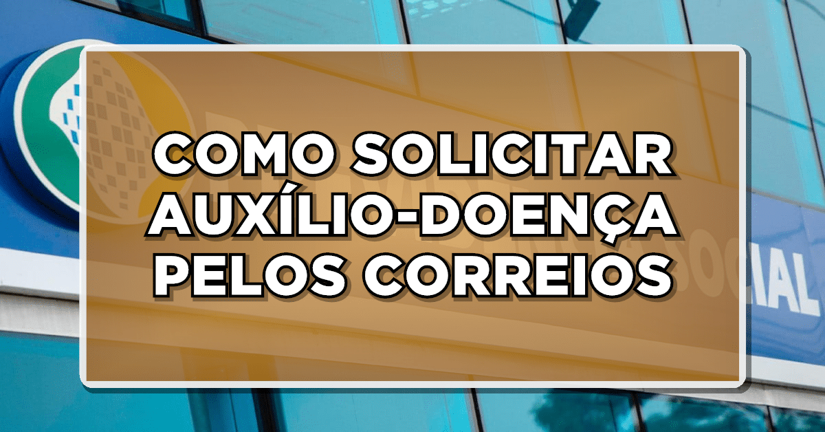 Entenda a seguir como usar o atestado nos correios para obter o auxílio-doença.