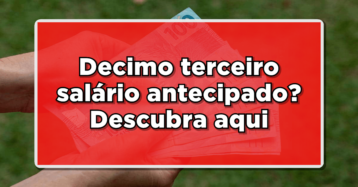 Confira detalhes do pagamento antecipado do 13º salário dos aposentados.