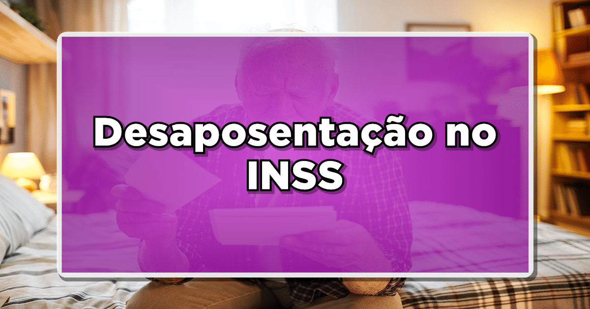 o que é a desaposentação do INSS
