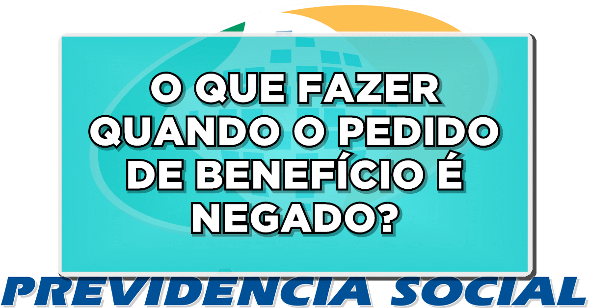Benefício Indeferido pelo INSS