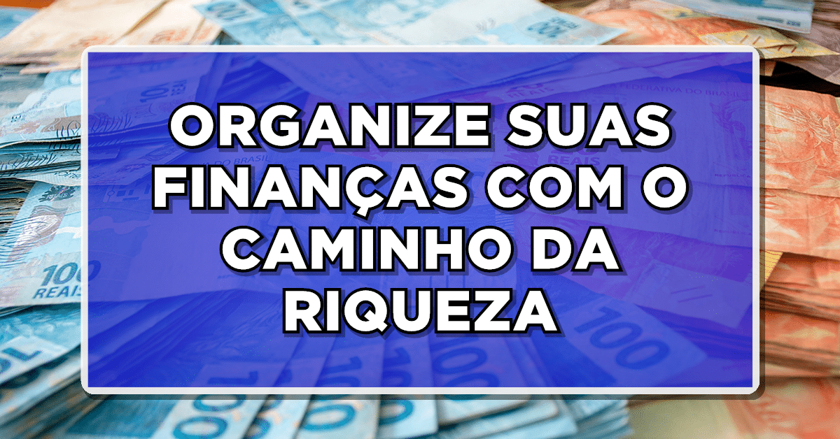 como funciona Caminho da Riqueza