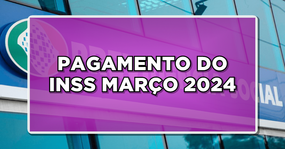calendário INSS março 2024