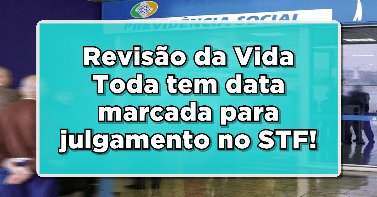 Entenda o que está em jogo na Revisão da Vida Toda que depende do julgamento do STF.