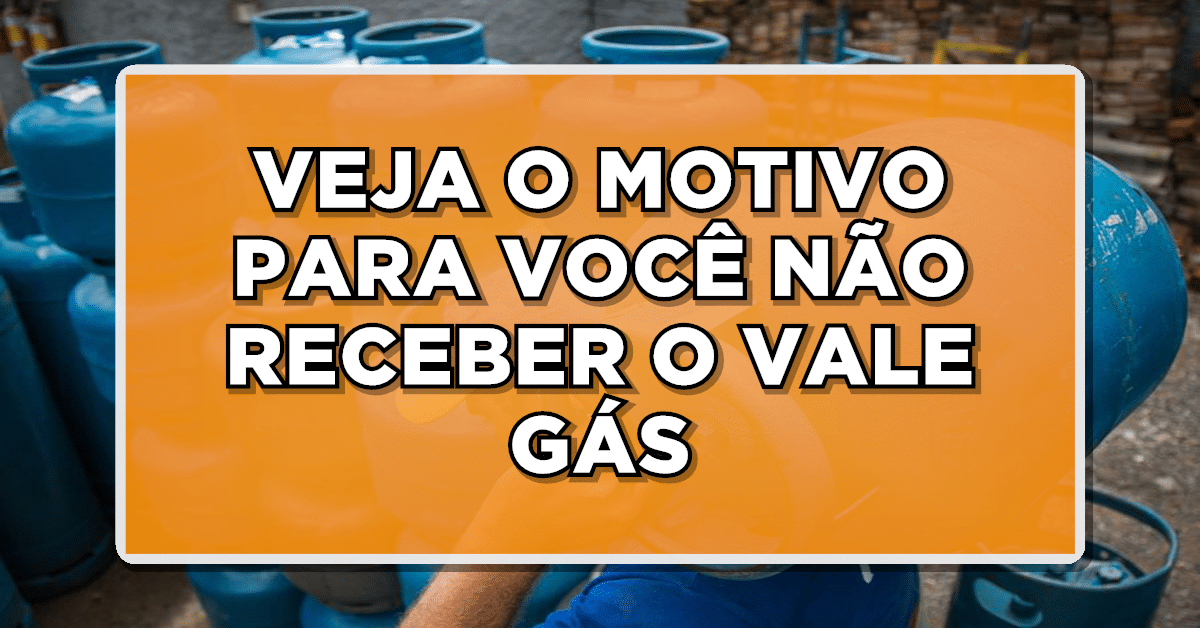 Por que não recebo Auxílio Gás