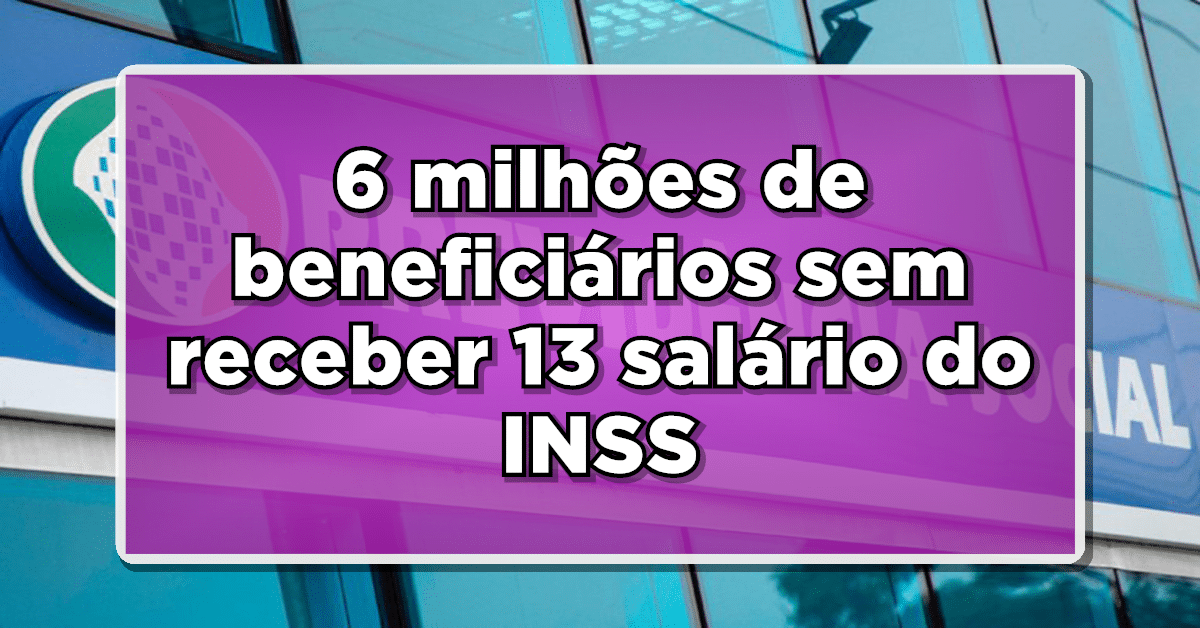 Triste noticia: 6 milhoes de beneficiarios ficam sem receber 13 salario do INSS - veja lista