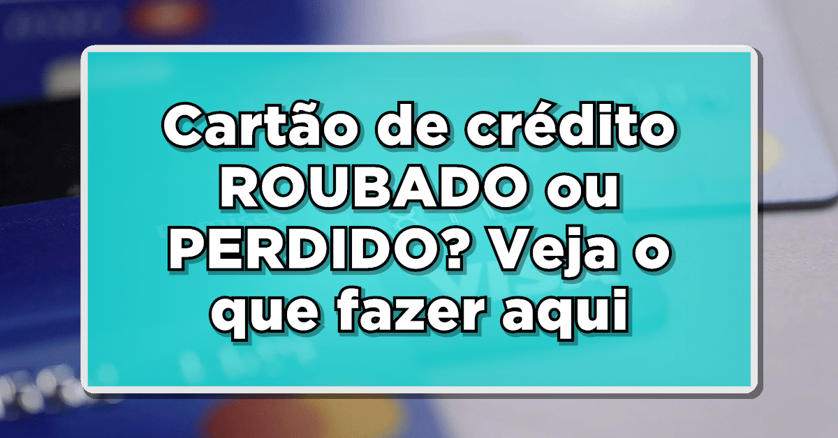 como bloquear cartão de crédito