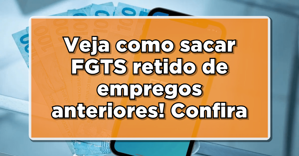 como sacar fgts retido